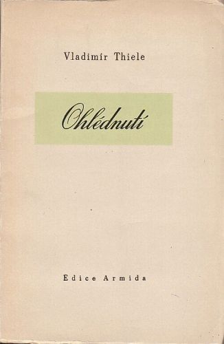 Ohlednuti - Thiele Vladimir | antikvariat - detail knihy
