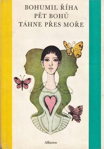 Pet bohu tahne pres more - Riha Bohumil | antikvariat - detail knihy