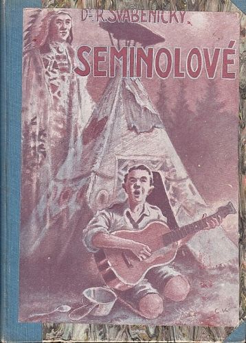 Seminolove - Svabenicky Rudolf | antikvariat - detail knihy