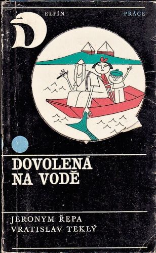 Dovolena na vode - Repa Jeronym Tekly Vratislav | antikvariat - detail knihy