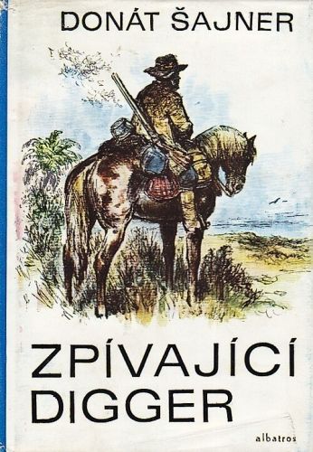 Zpivajici Digger - Sajner Donat | antikvariat - detail knihy