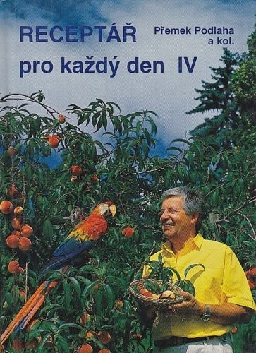 Receptar pro kazdy den IV - Podlaha Premek a kolektiv | antikvariat - detail knihy