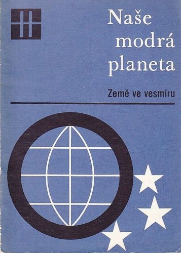 Nase modra planeta I - kolektiv autoru | antikvariat - detail knihy