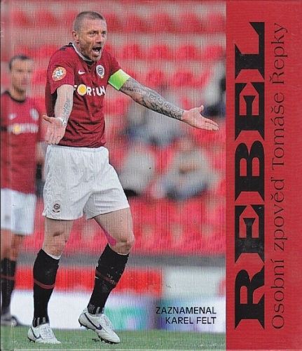 Rebel - Felt Karel  zaznamenal | antikvariat - detail knihy