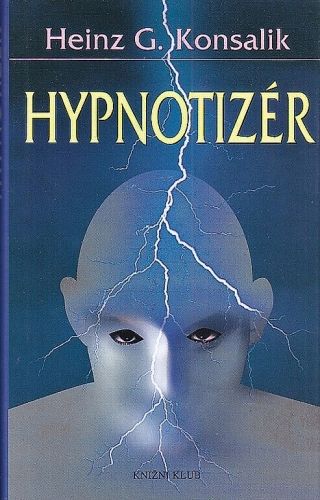 Hypnotizez - Konsalik Heinz G | antikvariat - detail knihy