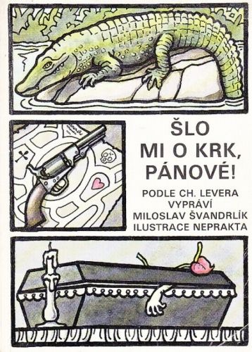 Slo mi o krk panove - Svandrlik Miloslav | antikvariat - detail knihy