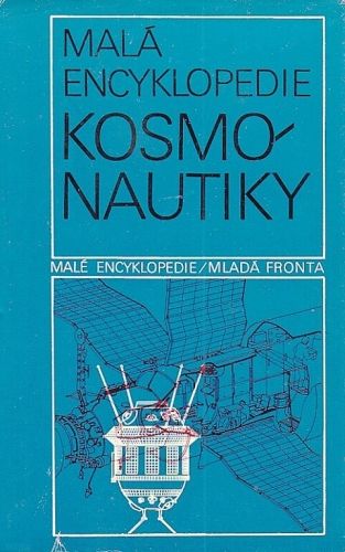 Mala encyklopedie kosmonautiky - Lala Petr Vitek Antonin | antikvariat - detail knihy