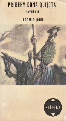 Pribehy Dona Quijota 1 dil - John Jaromir | antikvariat - detail knihy