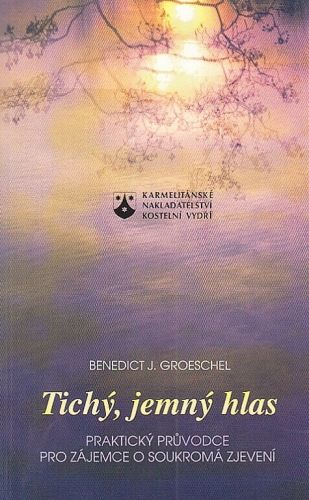 Tichy jemny hlas - Groeschel Benedict J | antikvariat - detail knihy