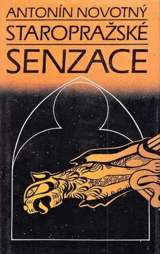 Staroprazske senzace - Novotny Antonin | antikvariat - detail knihy