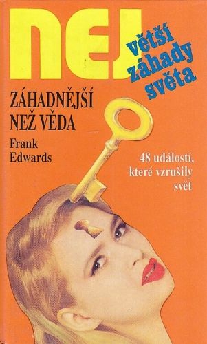 Zahadnejsi nez veda - Edwards Frank | antikvariat - detail knihy