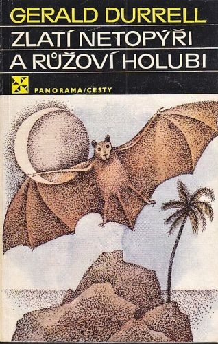 Zlati netopyri a ruzovi holubi - Durrell Gerald | antikvariat - detail knihy