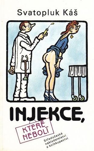 Injekce ktere neboli - Kas Svatopluk | antikvariat - detail knihy