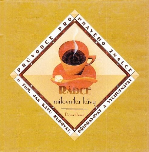 Radce milovnika kavy - Rosen Diana | antikvariat - detail knihy