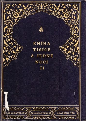 Kniha tisice a jedne noci II - Tauer Felix  napsal podle kalkatskeho vydani | antikvariat - detail knihy