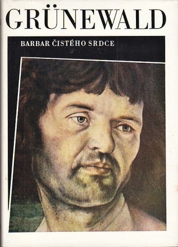 Grunewald Barbar cisteho srdce - Schwarzkopf Nikolaus | antikvariat - detail knihy