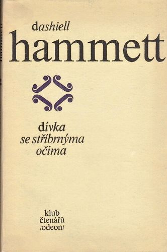 Divka se stribrnyma ocima - Hemmett Dashiell | antikvariat - detail knihy