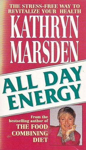 All Day Energy StressFree Way to Revitalize Your Health - Marsden Kathryn | antikvariat - detail knihy