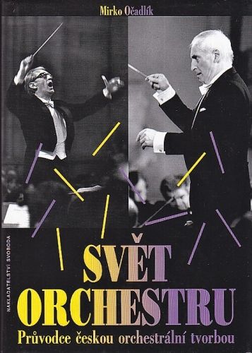 Svet orchestru - Ocadlik Mirko | antikvariat - detail knihy