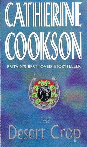 The Desert Crop - Cookson Catherine | antikvariat - detail knihy
