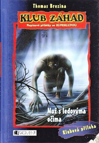 Muz s ledovyma ocima Klub zahad - Brezina Thomas | antikvariat - detail knihy