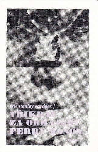 Trikrat za obhajobu Perry Mason  Pripad slicne siluety  Pripad pozlaceneho zlata  Pripad kulhaveho kanarka - Gardner Erle Stanley | antikvariat - detail knihy