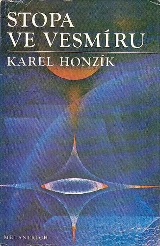 Stopa ve vesmiru - Honzik Karel | antikvariat - detail knihy