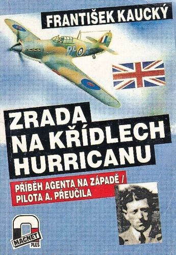Zrada na kridlech Hurricanu - Kaucky Frantisek | antikvariat - detail knihy