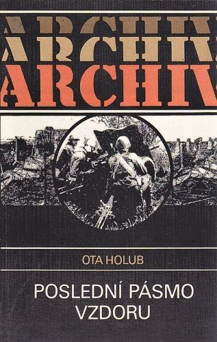 Posledni pasmo vzdoru - Holub Ota | antikvariat - detail knihy