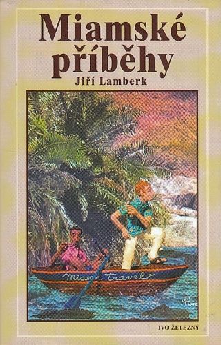 Miamske pribehy - Lamberk Jiri | antikvariat - detail knihy