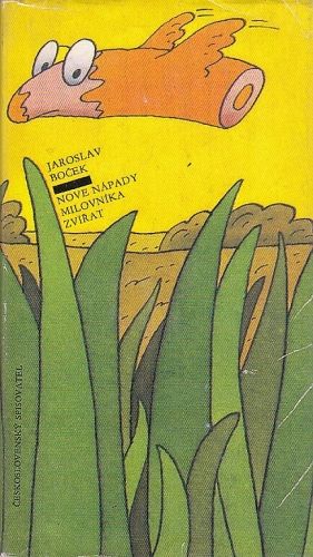 Nove napady milovnika zvirat - Bocek Jaroslav | antikvariat - detail knihy