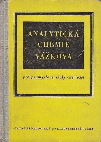 Analyticka chemie vazkova - Vorisek Jaroslav | antikvariat - detail knihy
