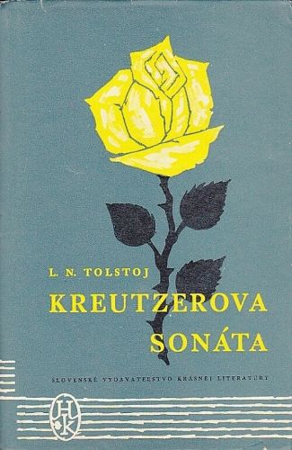 Kreutzerova sonata - Tolstoj Lev Nikolajevic | antikvariat - detail knihy