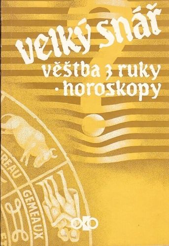 Velky snar  Vestba z ruky horoskopy | antikvariat - detail knihy