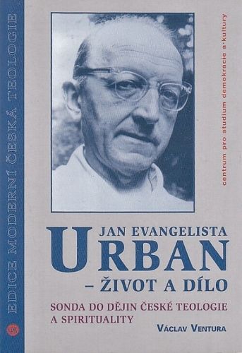 Jan Evangelista Urban  Zivot a dilo - Ventura Vaclav | antikvariat - detail knihy