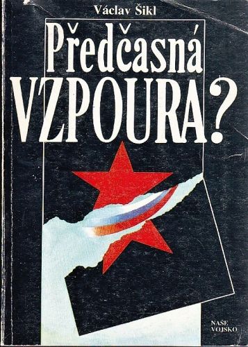 Predcasna vzpoura - Sikl Vaclav | antikvariat - detail knihy