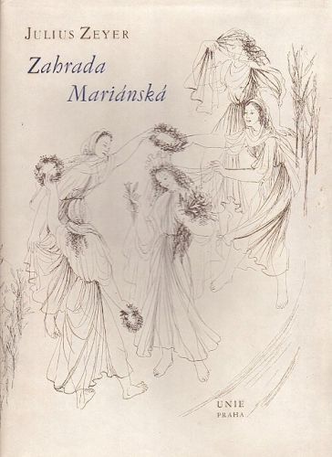 Zahrada Marianska - Zeyer Julius | antikvariat - detail knihy