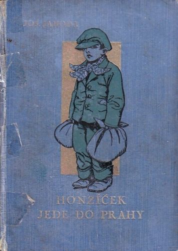 Honzicek jede do Prahy  Luciper z mesta - Jahoda Josef | antikvariat - detail knihy