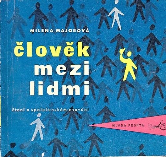 Clovek mezi lidmi - Majorova Milena | antikvariat - detail knihy