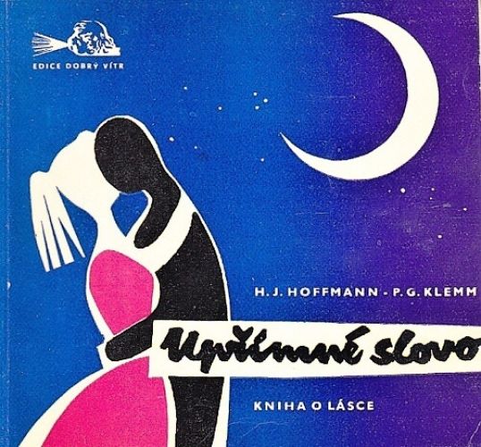 Uprimne slovo - Hoffmann HJ Klemm PG | antikvariat - detail knihy