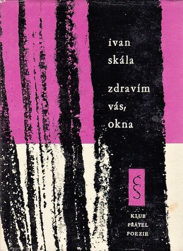 Zdravim vas okna - Skala Ivan | antikvariat - detail knihy