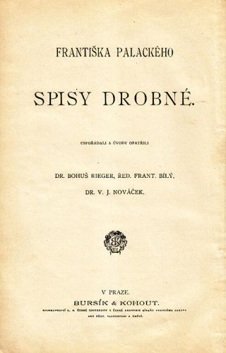 Spisy drobne Frantiska Palackeho  Idil - Rieger Bohus  usporadal | antikvariat - detail knihy