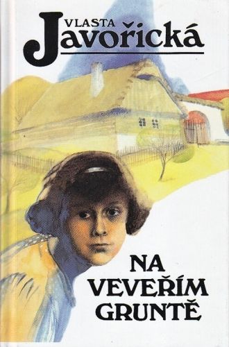 Na Veverim grunte - Javoricka Vlasta | antikvariat - detail knihy