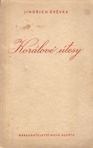 Koralove utesy - Zpevak Jindrich | antikvariat - detail knihy