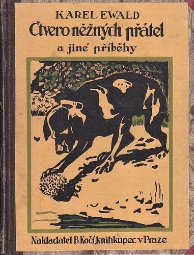 Ctvero neznych pratel a jine povidky - Ewald Karel | antikvariat - detail knihy