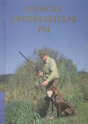 Lovecky upotrebitelni psi  II | antikvariat - detail knihy