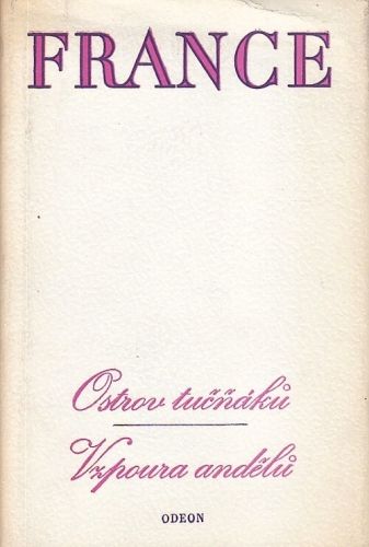 Ostrov tucnaku  Vzpoura andela - France Anatole | antikvariat - detail knihy