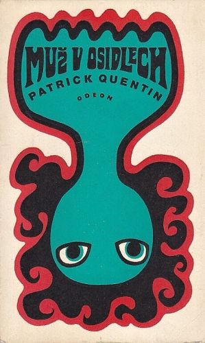 Muz v osidlech - Quentin Patrick | antikvariat - detail knihy