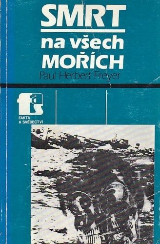 Smrt na vsech morich - Freyer Herbert Paul | antikvariat - detail knihy