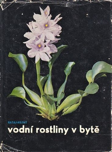 Vodni rostliny v byte - Rataj Karel Hejny Slavomil | antikvariat - detail knihy